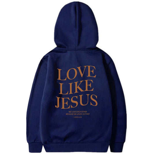 Love like Jesus Hoodie 